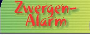 Zwergenalarm2